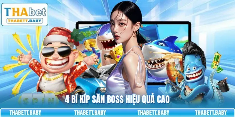 4 bí kíp săn boss hiệu quả cao