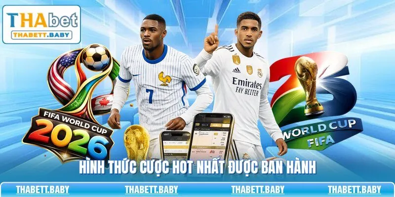 Hình thức cược hot nhất được ban hành