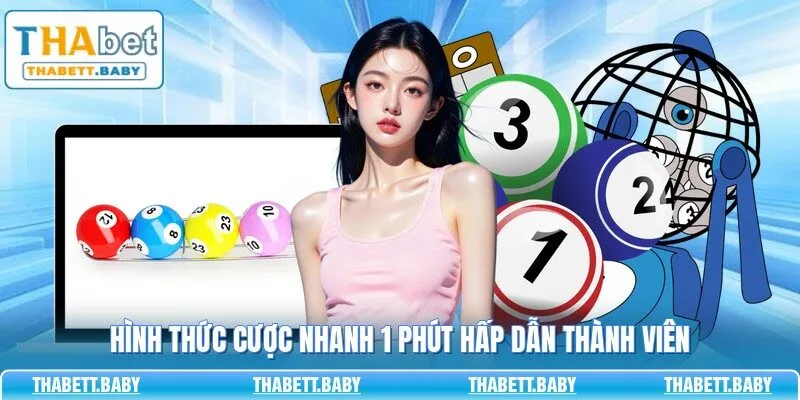 Hình thức cược nhanh 1 phút hấp dẫn thành viên