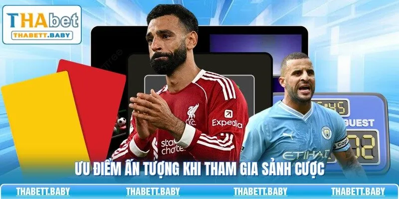 Ưu điểm ấn tượng khi tham gia sảnh cược