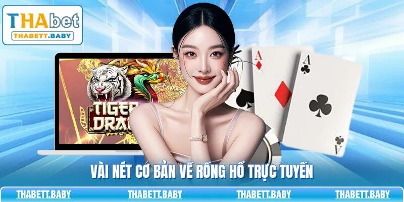 Vài nét cơ bản về Rồng Hổ trực tuyến